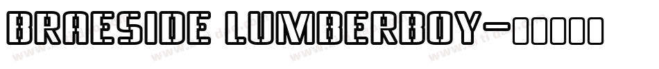 Braeside Lumberboy字体转换